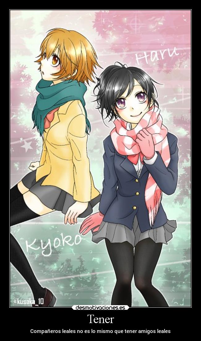 Tener - Compañeros leales no es lo mismo que tener amigos leales