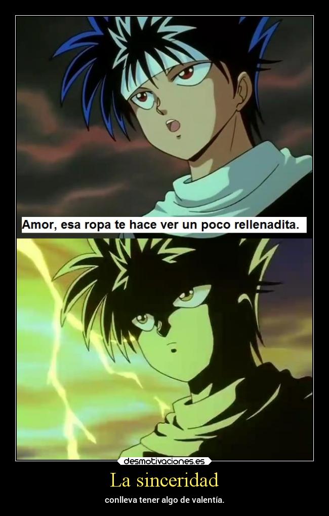 carteles anime amor sincero valor respeto gordo gorda yuyuhakusho manga desmotivaciones