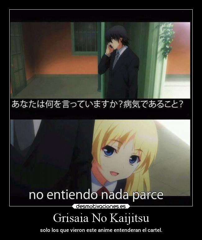 Grisaia No Kaijitsu - solo los que vieron este anime entenderan el cartel.