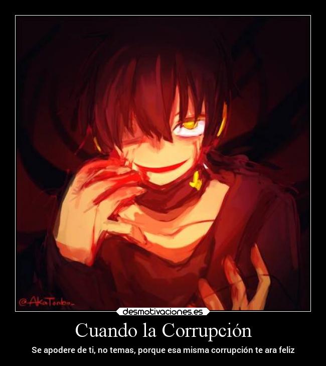 carteles anime corrupcion pokedarkc kagerouproject mekakucityactors apoderar felisidad temer desmotivaciones