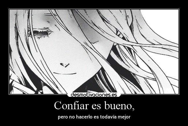 Confiar es bueno, - pero no hacerlo es todavía mejor