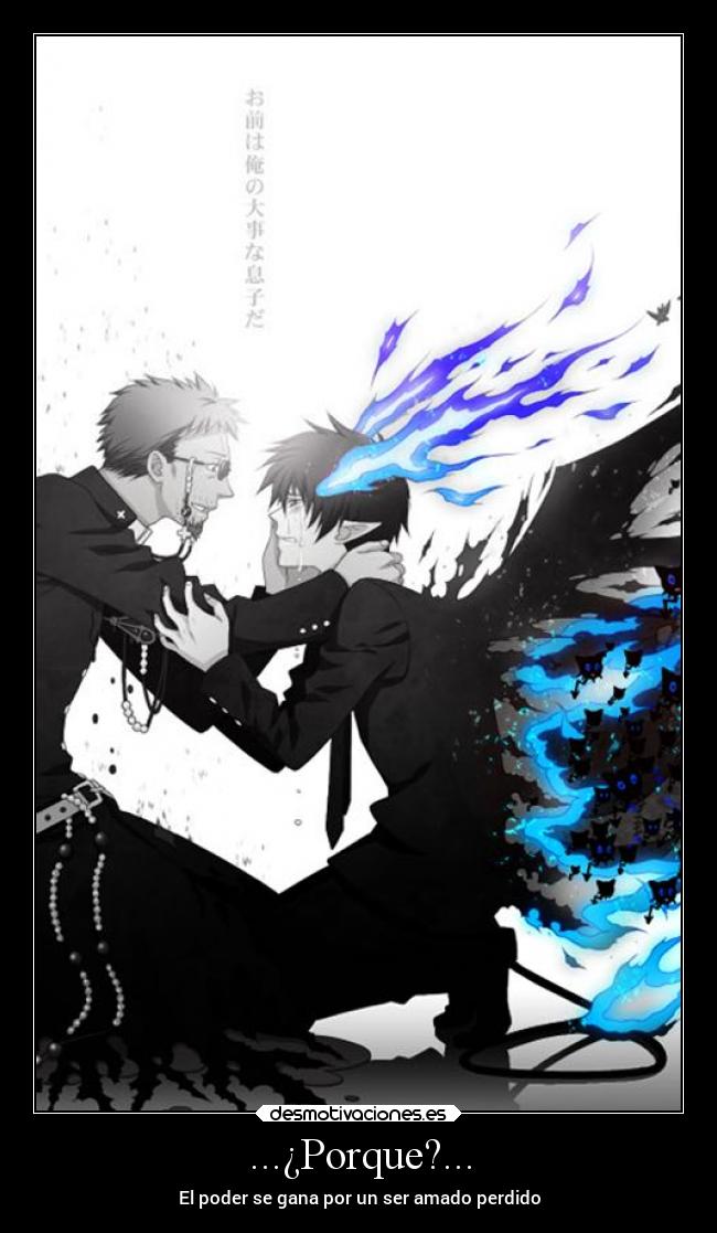 ...¿Porque?... - El poder se gana por un ser amado perdido