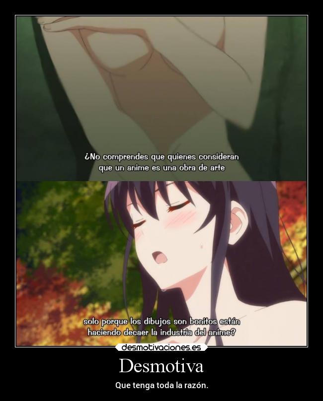 Desmotiva - Que tenga toda la razón.