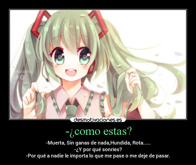 -¿como estas? -