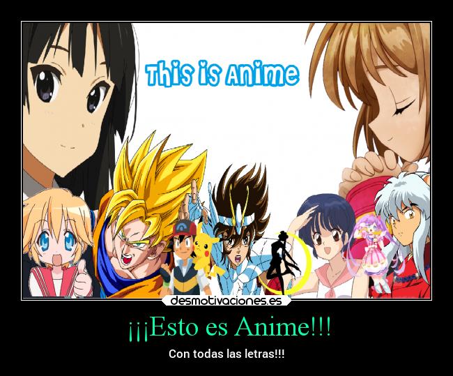 ¡¡¡Esto es Anime!!! - 