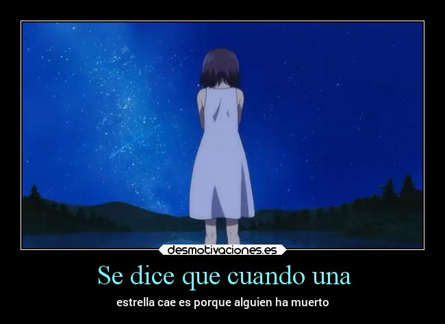Se dice que cuando una - estrella cae es porque alguien ha muerto