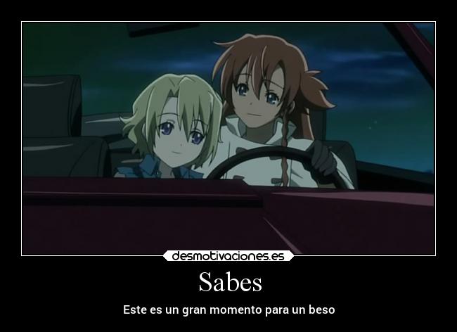 Sabes - Este es un gran momento para un beso