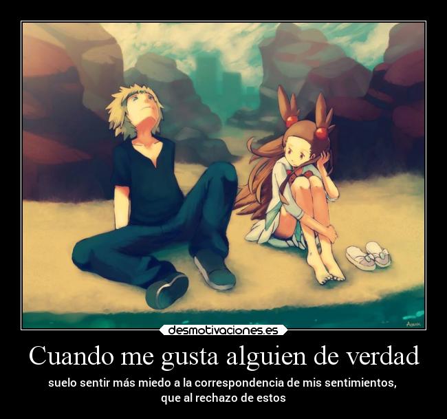 Cuando me gusta alguien de verdad - 