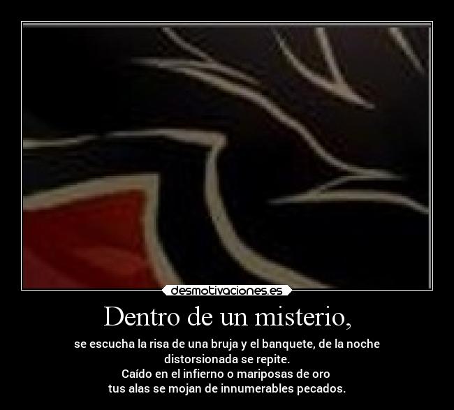 Dentro de un misterio, -