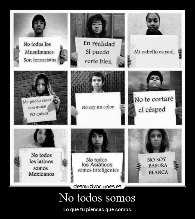 No todos somos -