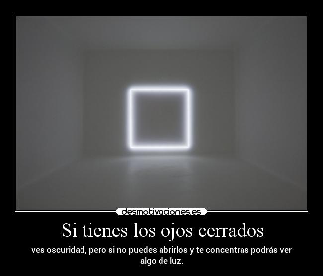 Si tienes los ojos cerrados - 