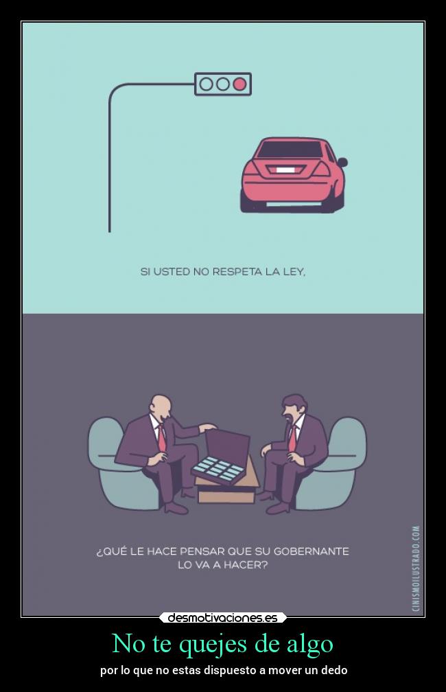 No te quejes de algo - 