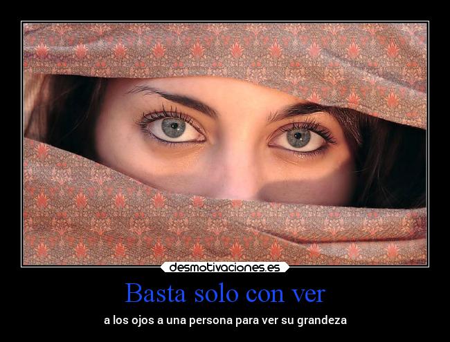 Basta solo con ver -