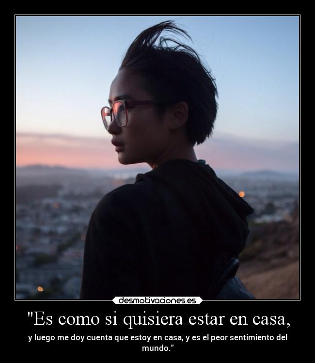 carteles casa casa tristeza vida alma sebastian656 tumblr lainfinidadreflejadaennuestrosojos blahblah desmotivaciones