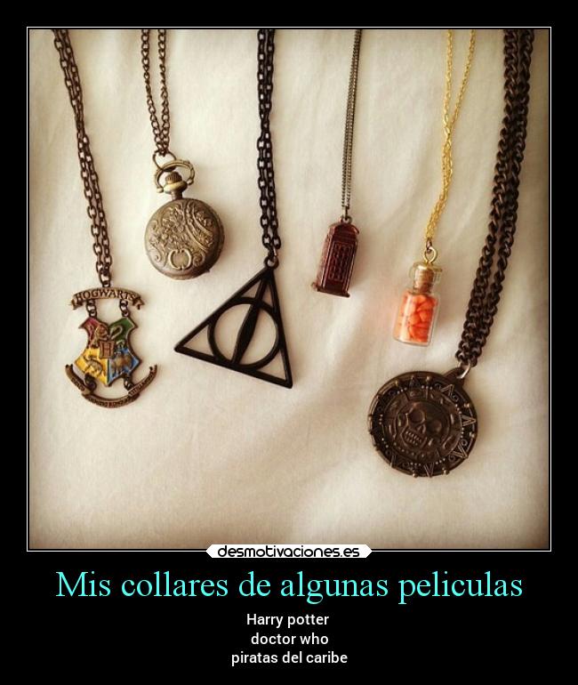 carteles cine collares peliculas piratasdelcaribe doctorwho harrypotter hogwarts reliquiasdelamuerte cabinate desmotivaciones