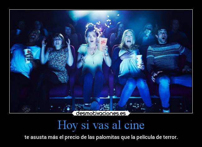 Hoy si vas al cine -