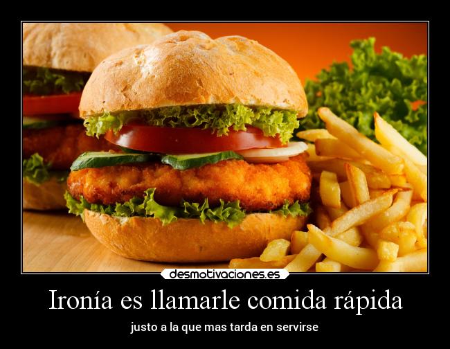 carteles comida humor graciosas comer hamburguesa hambre ironias desmotivaciones