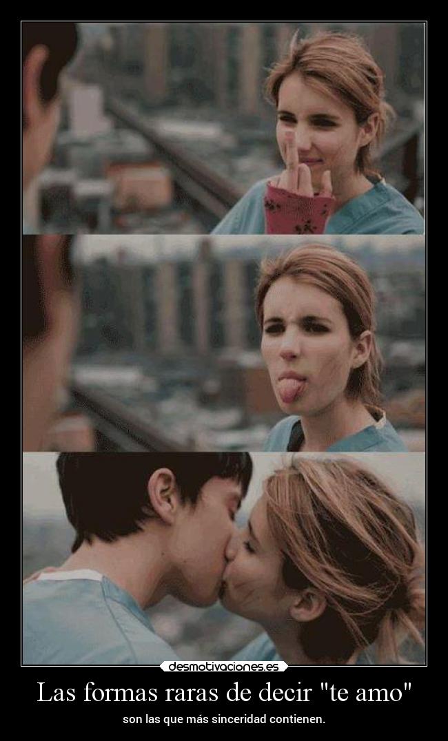 Las formas raras de decir te amo -