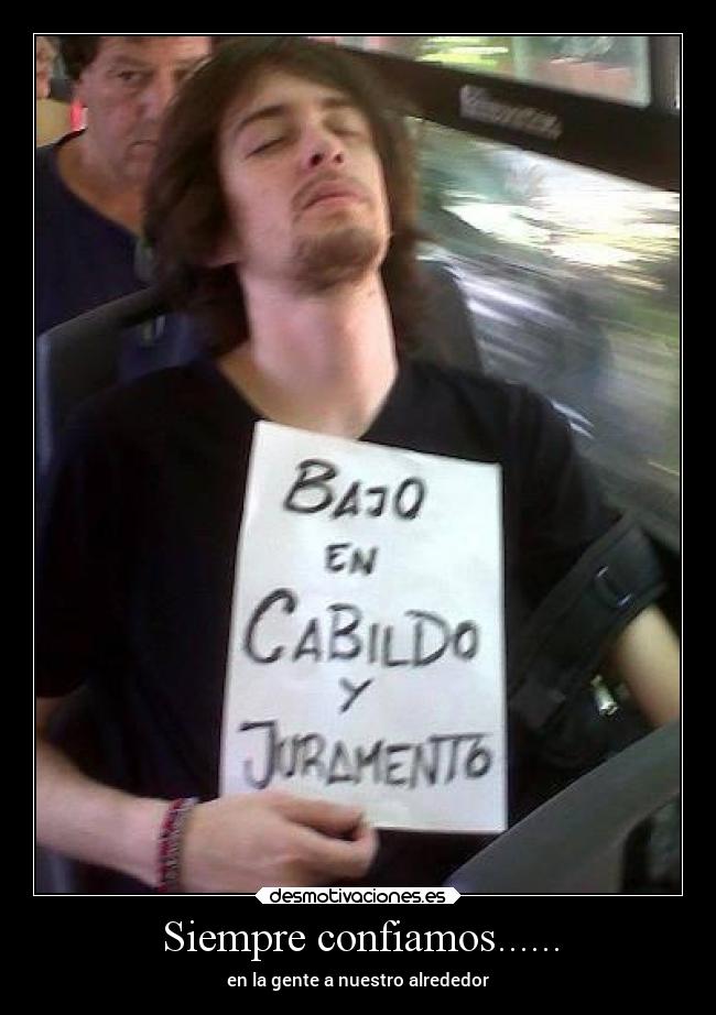 Siempre confiamos...... - 