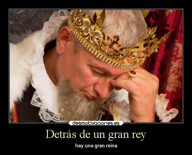 Detrás de un gran rey -