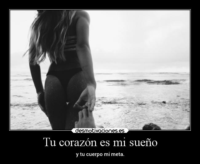 Tu corazón es mi sueño -