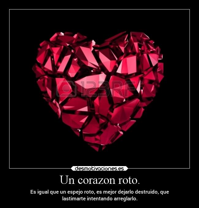 Un corazon roto. -