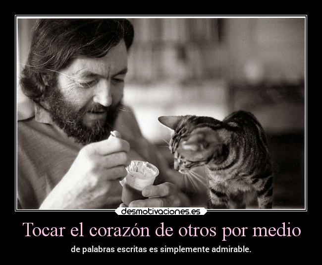 carteles corazon esperanza literatura sentimientos admiracion julio cortazar desmotivaciones