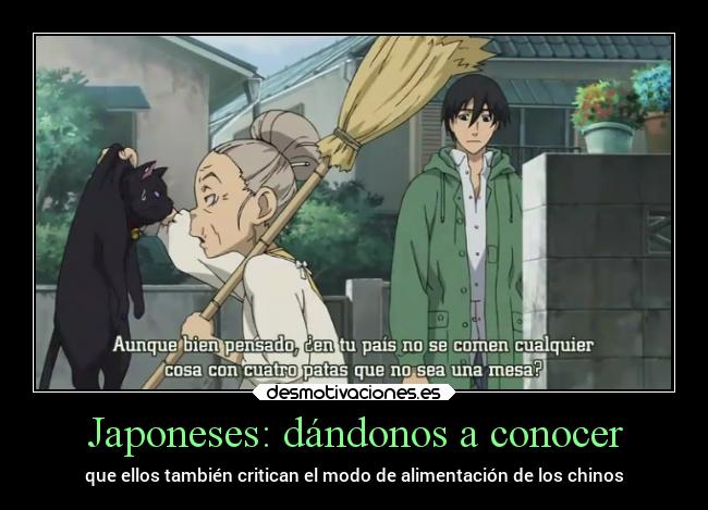 Japoneses: dándonos a conocer - que ellos también critican el modo de alimentación de los chinos