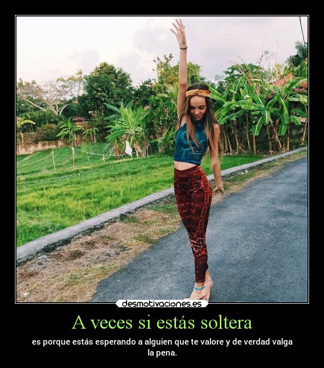 A veces si estás soltera - 