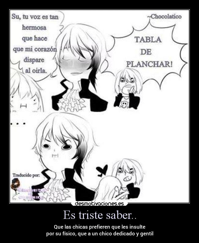 Es triste saber.. - 