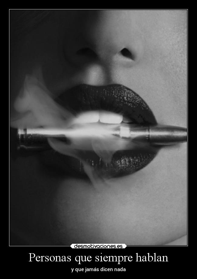 Personas que siempre hablan -
