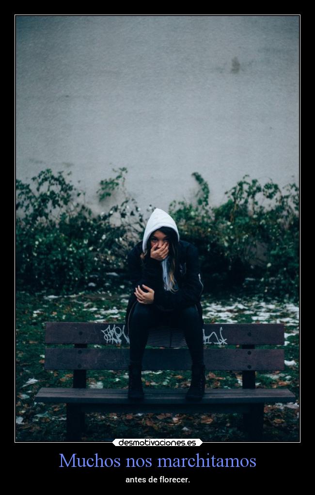 Muchos nos marchitamos - 