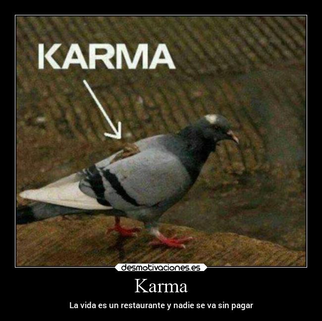 Karma - La vida es un restaurante y nadie se va sin pagar