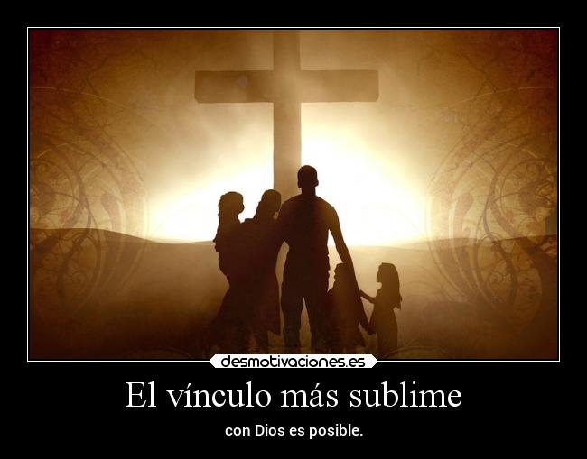 carteles dios familia frases desmotivaciones