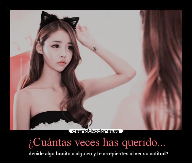 ¿Cuántas veces has querido... - 