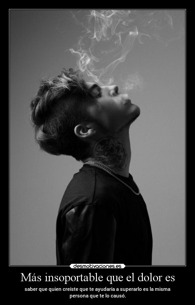 Más insoportable que el dolor es - 