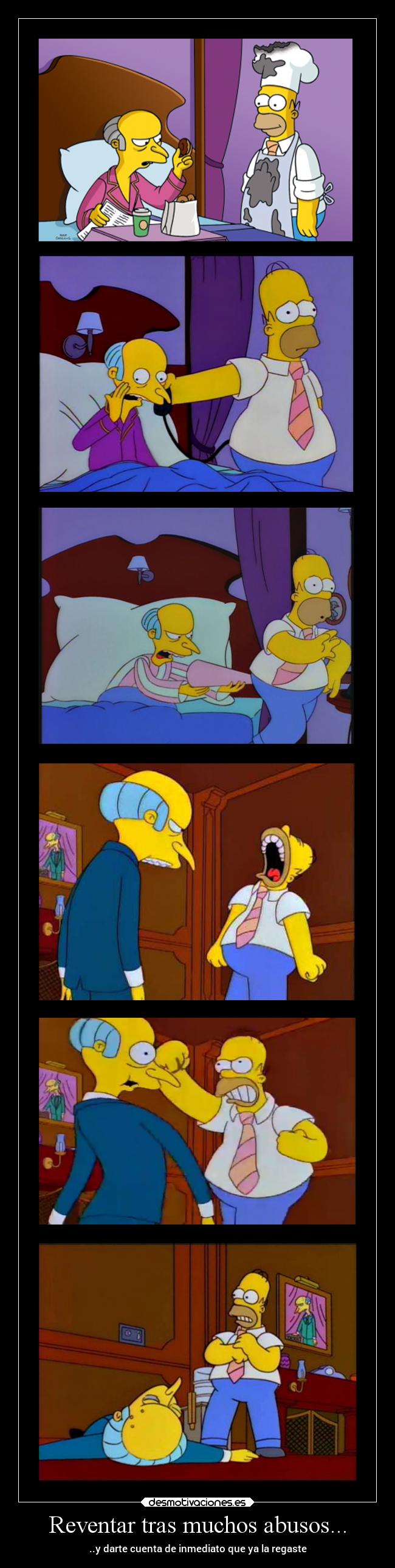 Reventar tras muchos abusos... - 