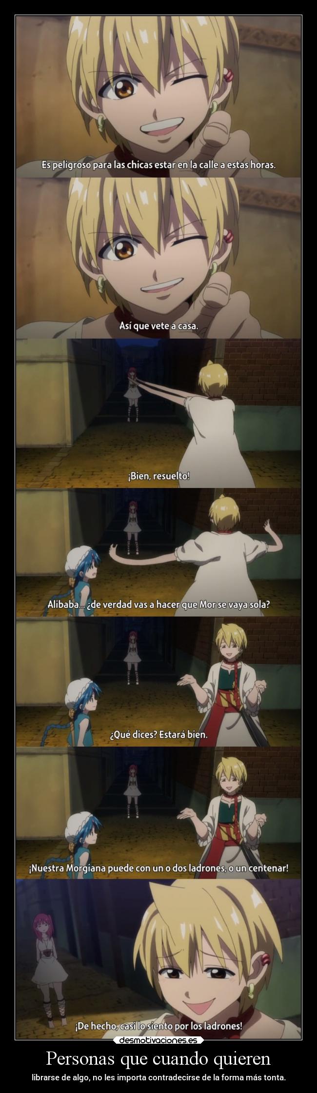 Personas que cuando quieren -