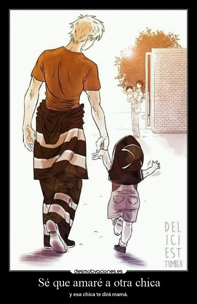 Sé que amaré a otra chica -