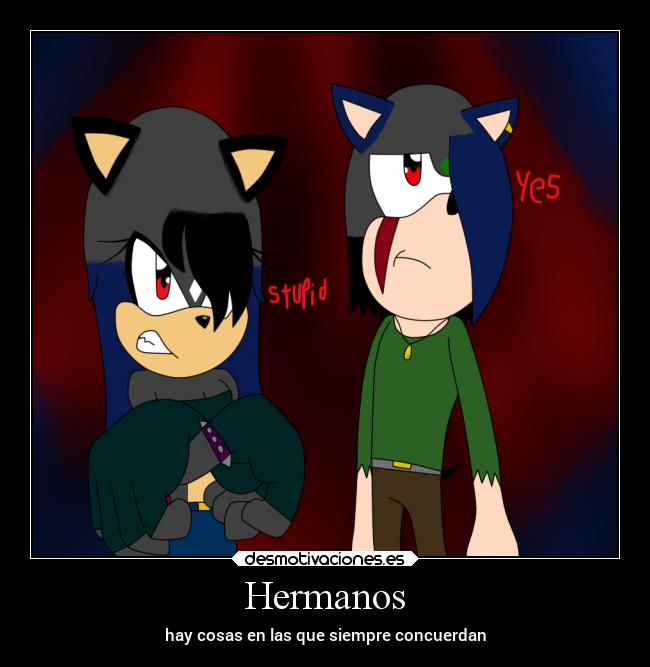 Hermanos - hay cosas en las que siempre concuerdan