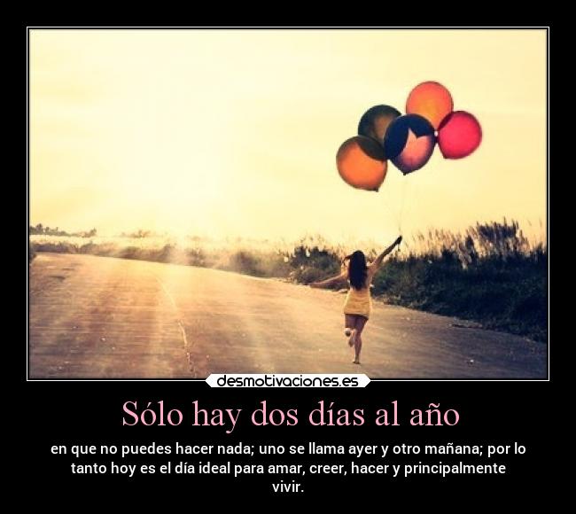 Sólo hay dos días al año - 
