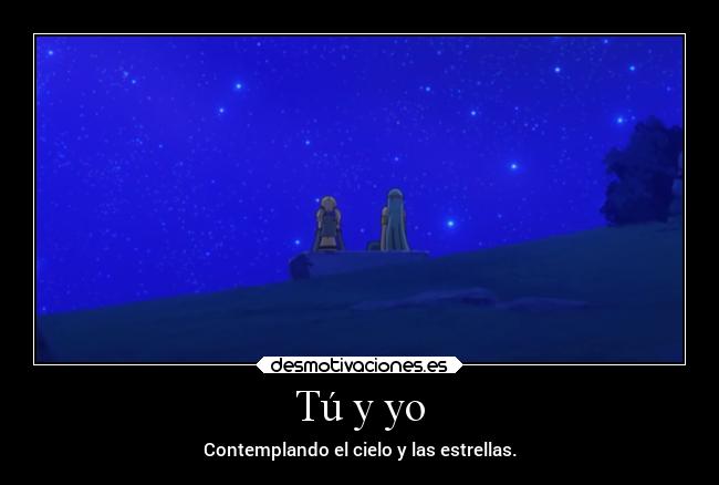 Tú y yo - Contemplando el cielo y las estrellas.