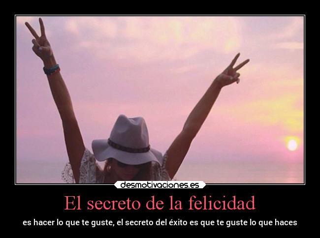 El secreto de la felicidad - 