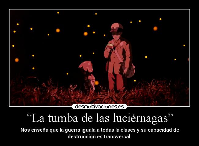 “La tumba de las luciérnagas” - 