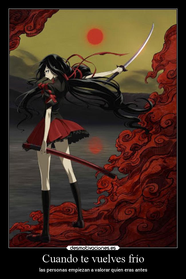 Cuando te vuelves frío -