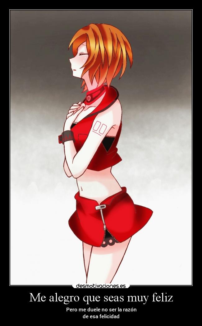 Me alegro que seas muy feliz - 