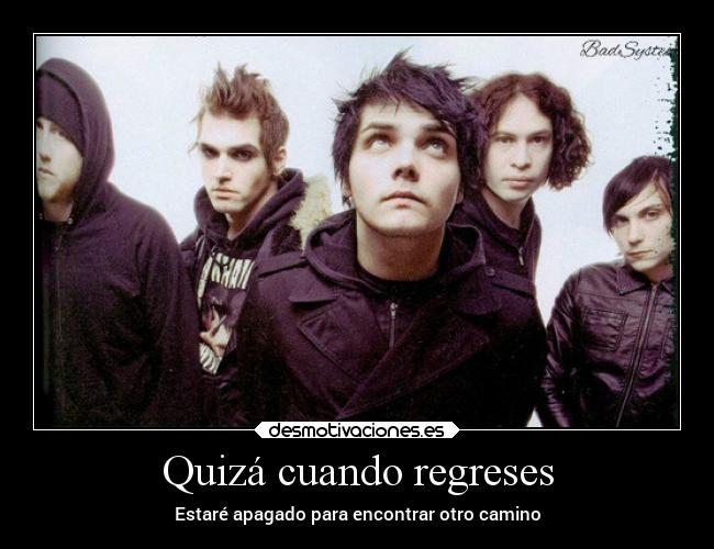 carteles frases desamor caracter ausencia banda mcr desmotivaciones