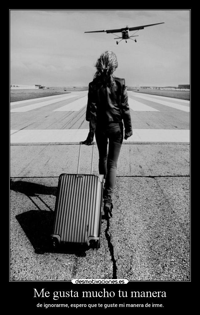 Me gusta mucho tu manera -