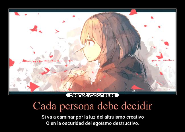 Cada persona debe decidir -