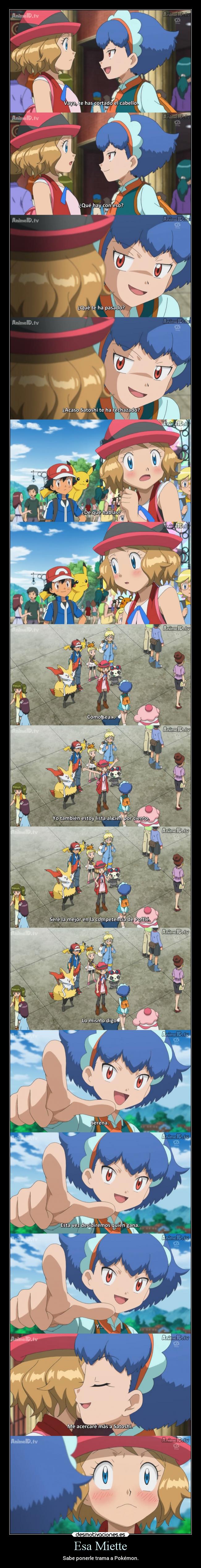 Esa Miette - Sabe ponerle trama a Pokémon.